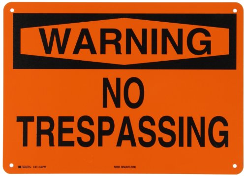 Panneau d'entrée No Trespassing Brady anti-intrusion aluminium 25,4x35,6 cm