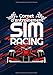 SIM RACING Carnet d'entrainement: Journal de note pour amateur de simulation auto. Prenez un max de notes sur les circuits, vos setup et améliorez vos chronos | Du Simracer débutant au compétiteur