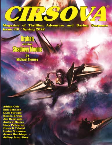 Cover of Cirsova: Magazine of Thrilling Adventure and Daring Suspense, Spring 2022