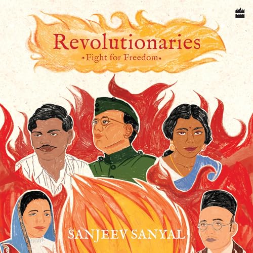 Revolutionaries by Sanjeev Sanyal episode artwork