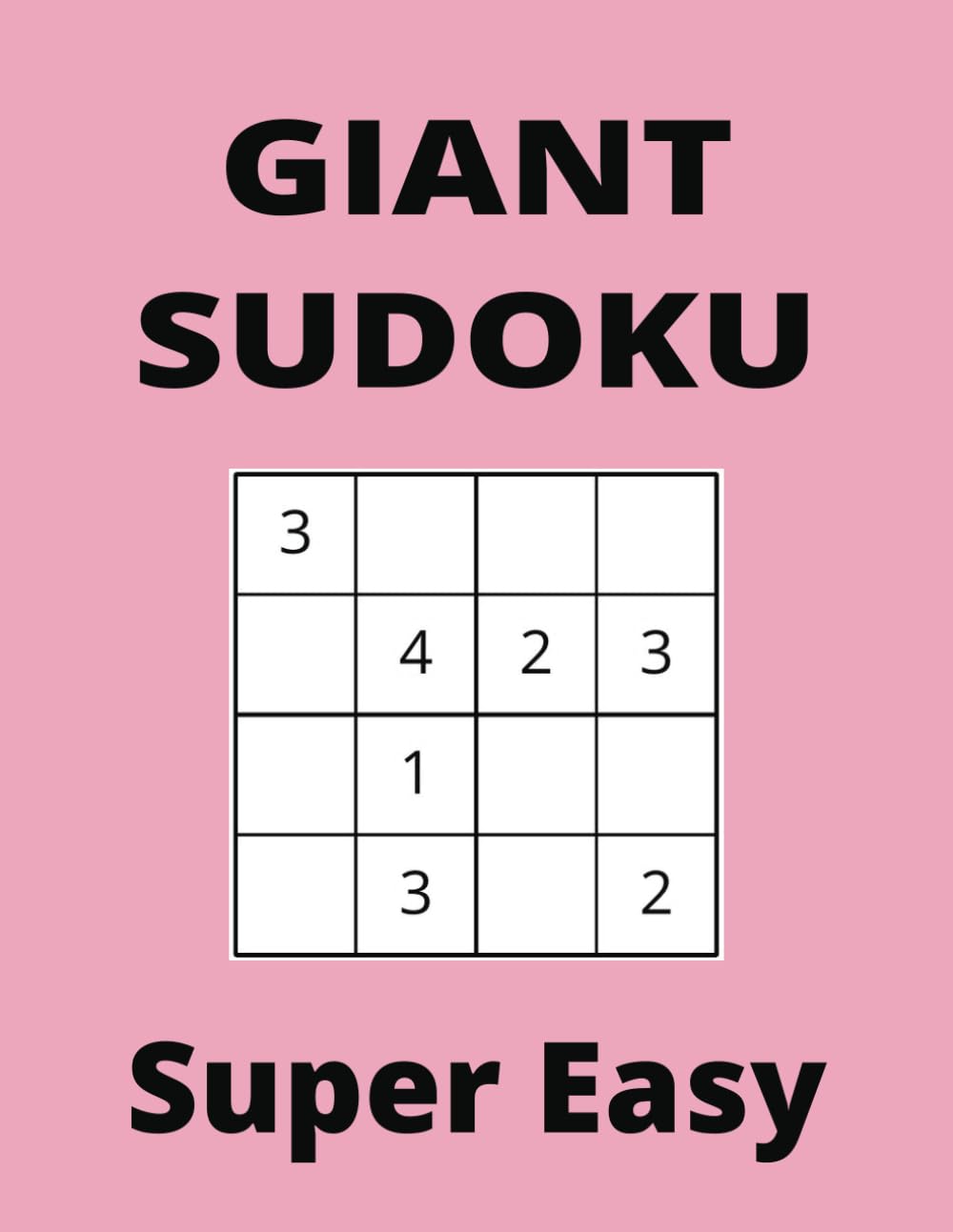 Independently published GIANT Super Easy Pink Sudoku Book, 4x4 Puzzles, 50 Pages, 8.5x11