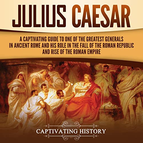 Julius Caesar by Captivating History episode artwork