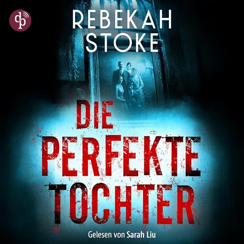 Die perfekte Tochter