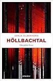 Höllbachtal: Oberpfalz Krimi (Lene Wagenbach) - Sonja Silberhorn 