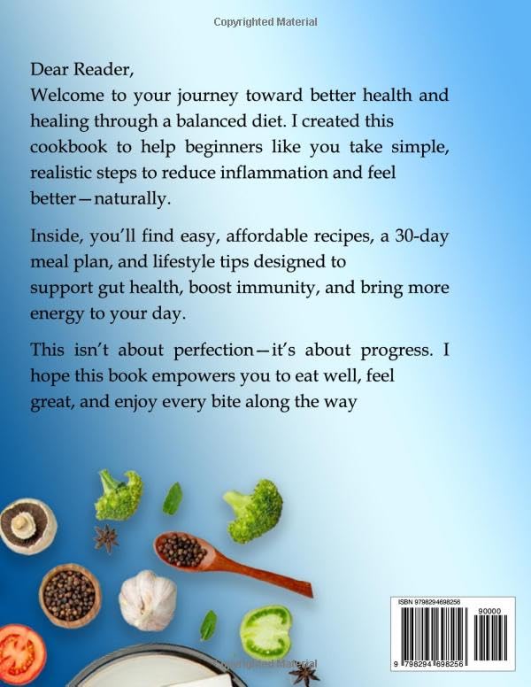 Anti-Inflammatory Diet Cookbook for Beginners: 100+ Easy and Tasty Recipes, 30-Day Meal Plan, Food and Lifestyle Habits to Naturally Reduce Inflammation, Heal Your Gut, and Boost Immunity. - Image 2