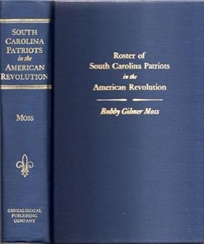 Roster of South Carolina Patriots in the American Revolution