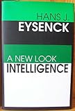 Intelligence: A New Look