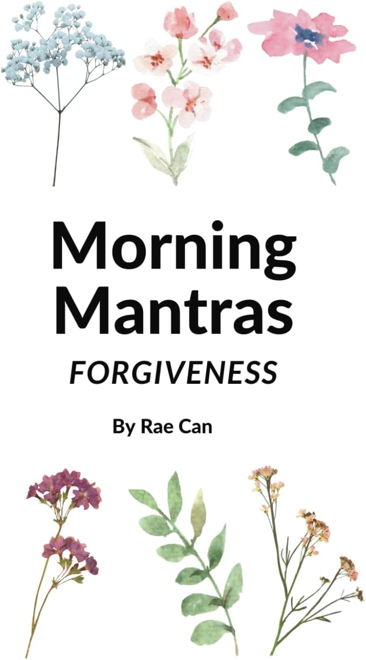 Morning Mantras: Forgiveness