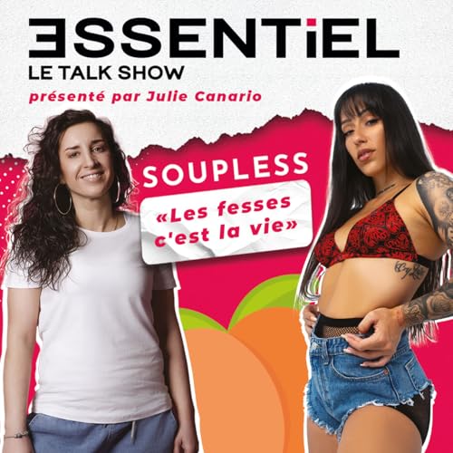 Soupless : "Les fesses c'est la vie"