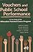 Vouchers and Public School Performance: A Case Study of the Milwaukee Parental Choice Program