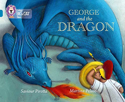 Collins Big Cat ― George and The Dragon: Band 13/Topaz