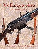karabiner wehrmacht  Volksgewehre: Die Langwaffen des Deutschen Volkssturms