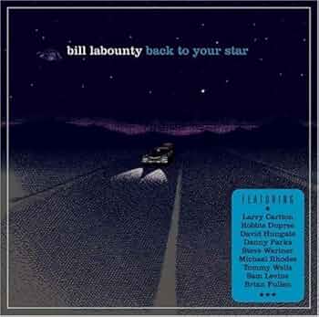 ビル•ラバウンティ　バック・トゥ・ユア・スター Amazon.co.jp: バック・トゥ・ユア・スター: ミュージック