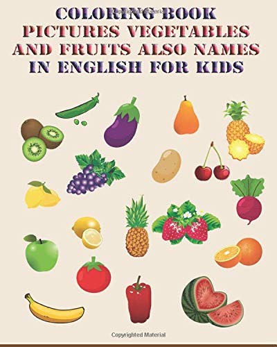 Buy Coloring Book Pictures Vegetables and Fruits Also Names in English ...