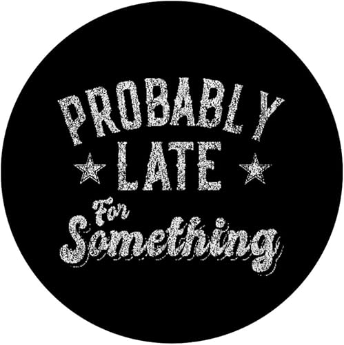 Miniatura 3 de Probablemente tarde para algo PopSockets intercambiables PopGrip