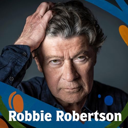 Robbie Robertson: What The Band was, what it could have been, and why it ended