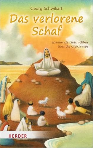 Das verlorene Schaf: Spannende Geschichten über