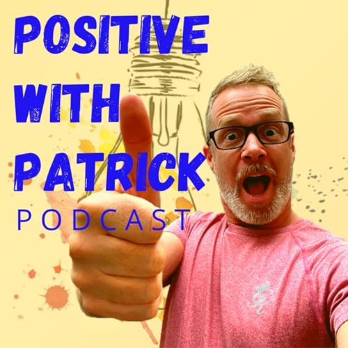 Positive with Patrick Titelbild
