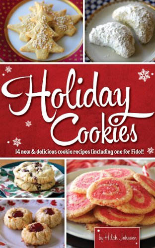 Holiday Cookies: 14 New and Delicious Cookie Recipes (including one for Fido)!