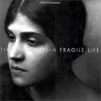 Paperback Tina Modotti: A Fragile Life Book