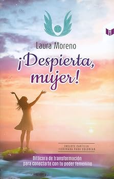 Paperback ¡Despierta, mujer! Bitácora de transformación para conectarte con tu poder femenino [Spanish] Book