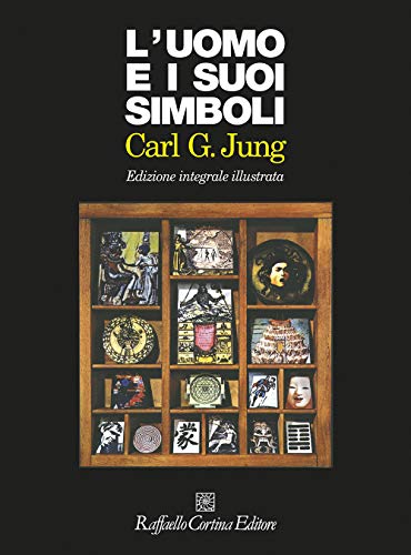 L'uomo e i suoi simboli. Ediz. integrale e illustrata