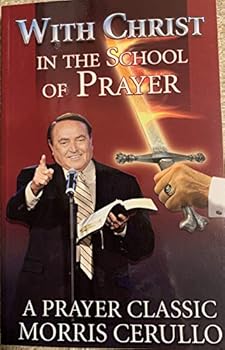 With Christ In The School of Prayer: A Prayer Classic