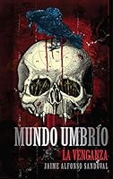 VENGANZA, LA / MUNDO UMBRIO III 6072418252 Book Cover