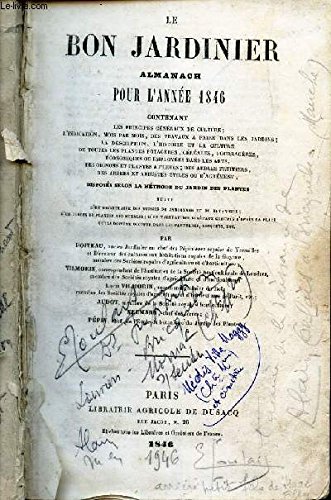 LE BON JARDINIER ALMANACH - POUR L'ANNEE 1846. EN DEUX PARTIES. LE BON JARDINIER ALMANACH - POUR L'ANNEE 1846. EN DEUX PARTIES.