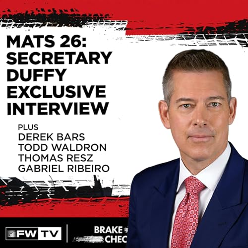 MATS 26: Secretary Duffy Exclusive Interview | Brake Check