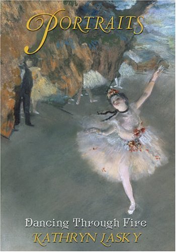 Portraits #1: Dancing Through Fire      Hardcover – Bargain Price, October 1, 2005