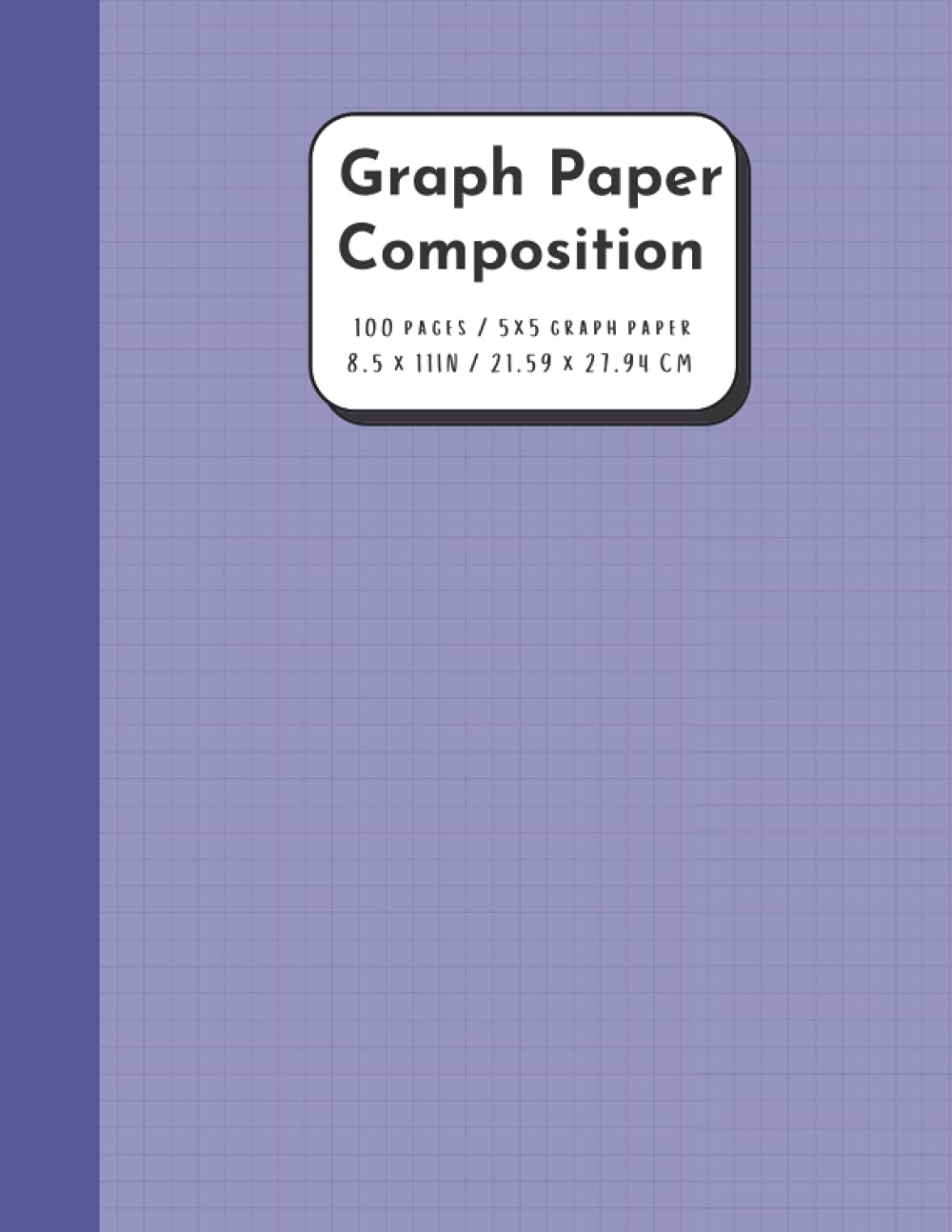 Graph Paper Composition Notebook: 5x5 Grid Paper Notebook | 100 Sheets 5x5 Squared | 8.5 x 11 Workbook | Coordinate Paper For Math, Science & Art Paperback – Purple, Violet, Iris, Amethyst