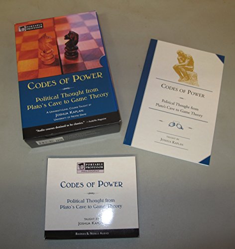 Codes of Power: Political Thought from Plato's Cave to Game Theory (Portable Professor)