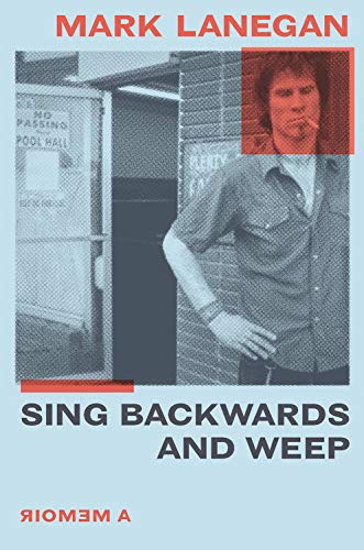 Sing Backwards and Weep: A Memoir Sing Backwards and Weep: A Memoir