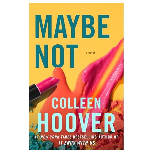 Maybe Not: A Novella (2) (Maybe Someday)