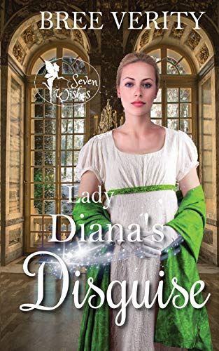 Lady Diana's Disguise (Seven Wishes)