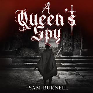 A Queen's Spy Audiobook By Sam Burnell cover art