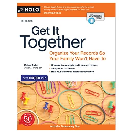 Get It Together: Organize Your Records So Your Family Won't Have To