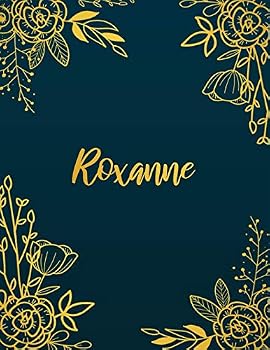 Paperback Roxanne: Personalized Name Notebook/Journal Perfect Gift For Women & Girls 100 Pages A4 Book