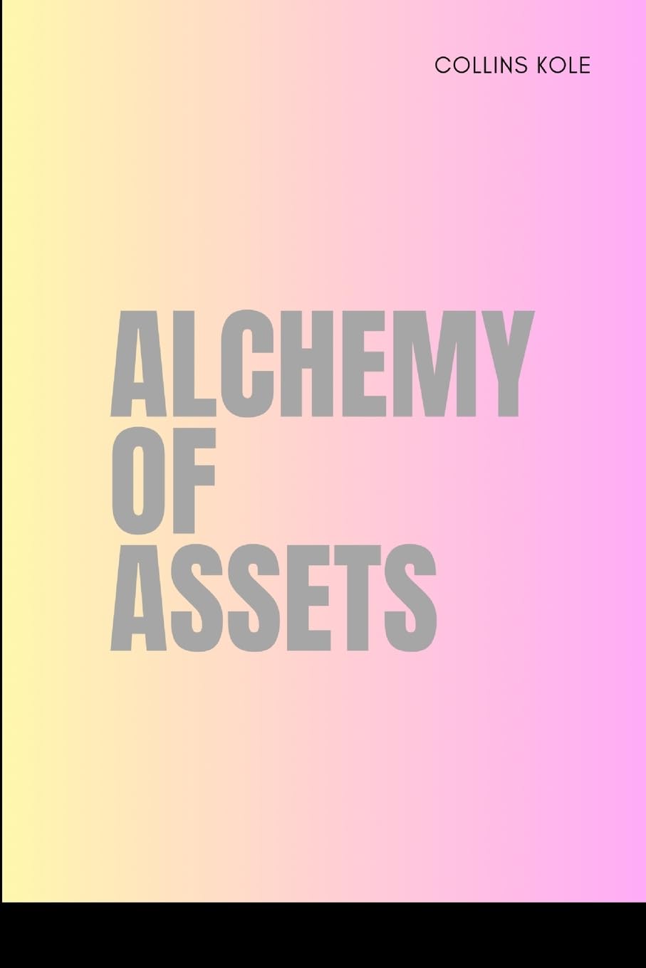 Alchemy of Assets