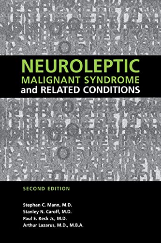 Neuroleptic Malignant Syndrome and Related Conditions