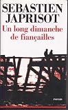UN LONG DIMANCHE DE FIANCAILLES