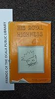 His Royal Highness, B000N4K1RK Book Cover