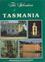 The splendour of Tasmania 1876095016 Book Cover