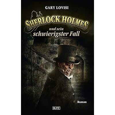 Sherlock Holmes - Neue F&auml;lle 09: Sherlock Holmes und sein schwierigster Fall (Sherlock Holmes - Neue F&auml;lle