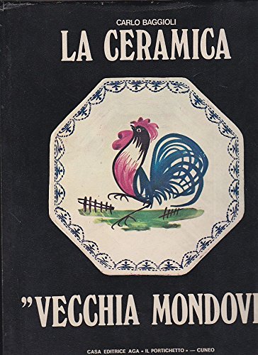 La ceramica Vecchia Mondovì. Appunti per una