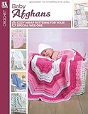 Baby Afghans-8 Crochet Wraps for a Special Wee One-Bonus On-Line Technique Videos Available