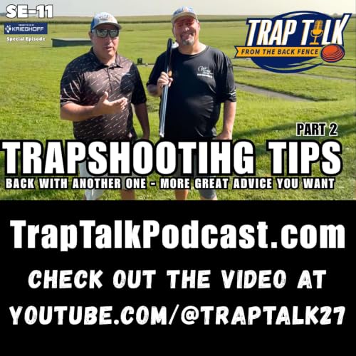 Trap Talk Trapshooting Tips - Part 2