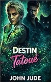 DESTIN TATOUÉ