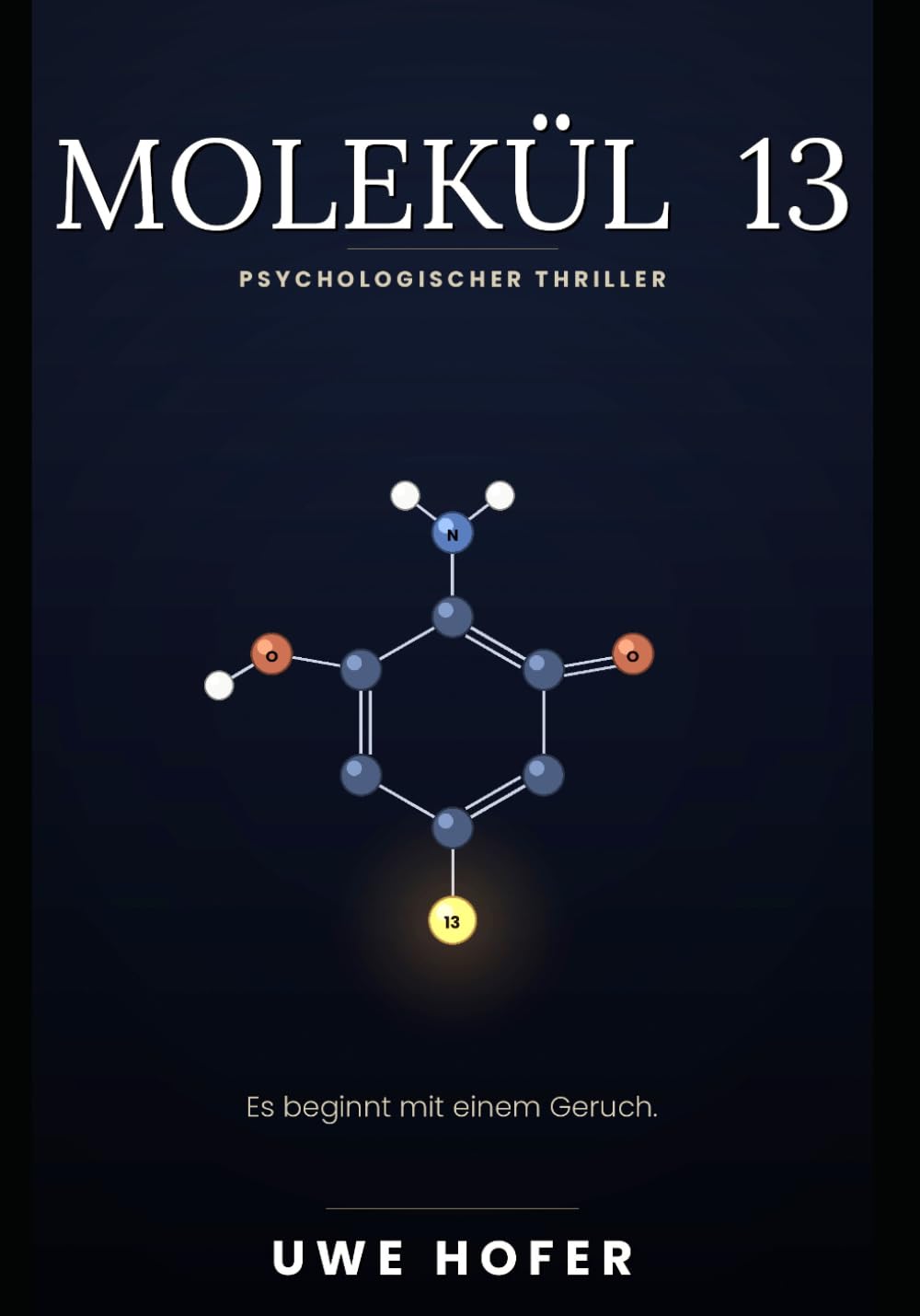 MOLEKÜL 13: Es beginnt mit einem Geruch THRILLER (Spannung)